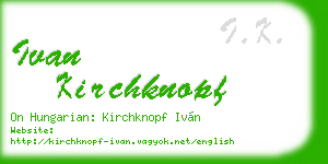 ivan kirchknopf business card